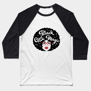 black girl magic Baseball T-Shirt